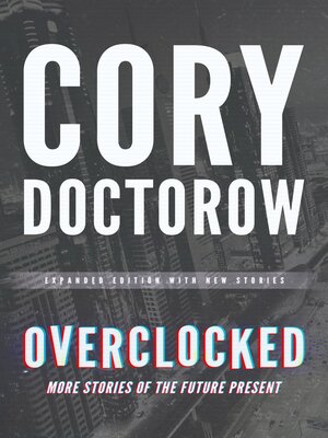 cover image of Overclocked: More Stories of the Future Present